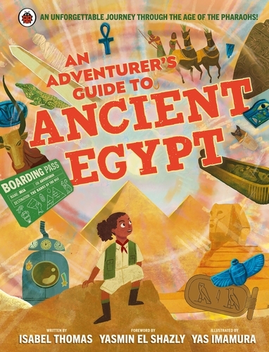 Book cover of An Adventurer's Guide to Ancient Egypt by Isabel Thomas