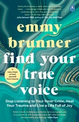 Book cover of Find Your True Voice by Emmy Brunner