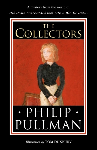 Book cover of The Collectors by Philip Pullman