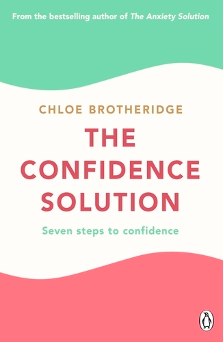 Book cover of The Confidence Solution by Chloe Brotheridge