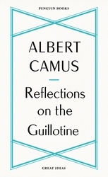 Book cover of Reflections on the Guillotine by Albert Camus