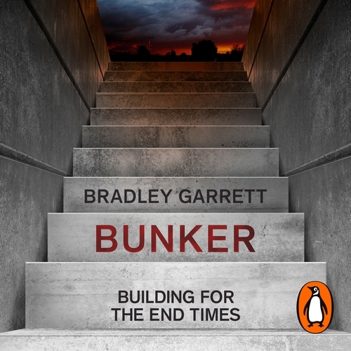 Book cover of Bunker by Bradley Garrett