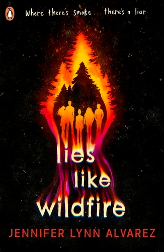 Book cover of Lies Like Wildfire by Jennifer Lynn Alvarez
