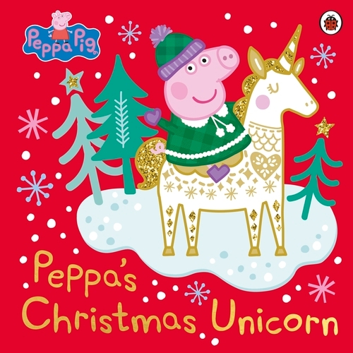 Book cover of Peppa Pig: Peppa's Christmas Unicorn by Peppa Pig