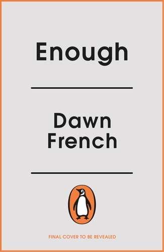 Book cover of Enough by Dawn French