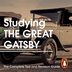 Book cover of Studying The Great Gatsby: The Complete Text and Revision Guide by F. Scott Fitzgerald