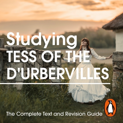 Book cover of #2 - Studying Tess of the D’Urbervilles: The Complete Text and Revision Guide by Thomas Hardy