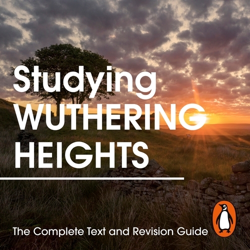 Book cover of #4 - Studying Wuthering Heights: The Complete Text and Revision Guide by Emily Brontë