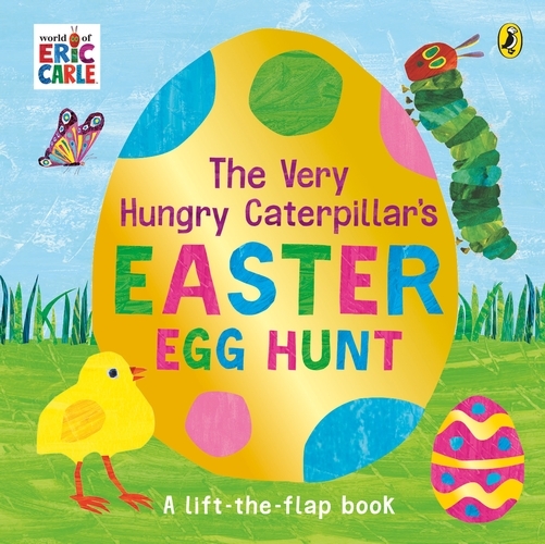 Book cover of The Very Hungry Caterpillar's Easter Egg Hunt by Eric Carle