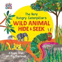 Book cover of The Very Hungry Caterpillar's Wild Animal Hide-and-Seek by Eric Carle