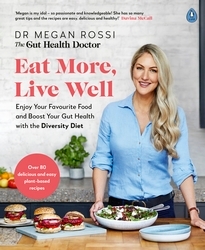 Book cover of Eat More, Live Well by Megan Rossi