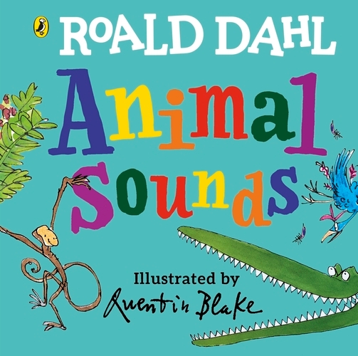 Book cover of Roald Dahl: Animal Sounds by Roald Dahl