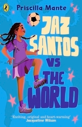 Book cover of The Dream Team: Jaz Santos vs. the World by Priscilla Mante