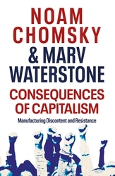 Book cover of Consequences of Capitalism by Noam Chomsky, Marv Waterstone