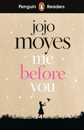 Book cover of Penguin Readers Level 4: Me Before You (ELT Graded Reader) by Jojo Moyes