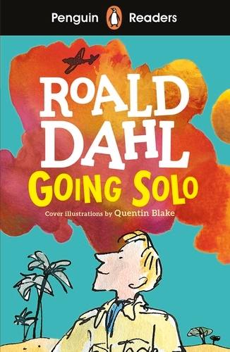 Book cover of Penguin Readers Level 4: Going Solo (ELT Graded Reader) by Roald Dahl