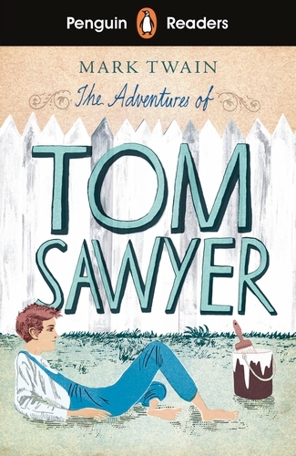 Book cover of Penguin Readers Level 2: The Adventures of Tom Sawyer (ELT Graded Reader) by Mark Twain
