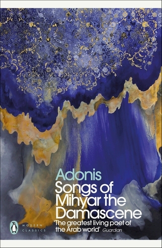 Book cover of Songs of Mihyar the Damascene by Adonis