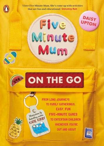 Book cover of Five Minute Mum: On the Go by Daisy Upton