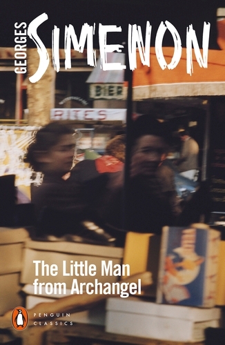 Book cover of The Little Man from Archangel by Georges Simenon