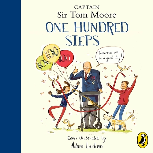 Book cover of One Hundred Steps: The Story of Captain Sir Tom Moore by Captain Tom Moore