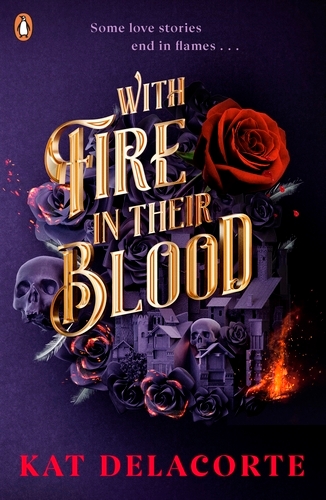 Book cover of With Fire In Their Blood by Kat Delacorte