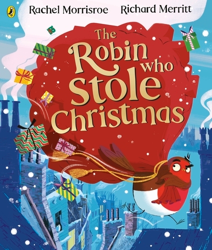 Book cover of The Robin Who Stole Christmas by Rachel Morrisroe