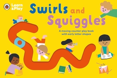 Book cover of Swirls and Squiggles by Ladybird