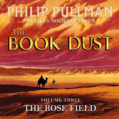 Book cover of The Rose Field: The Book of Dust Volume Three by Philip Pullman