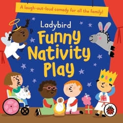 Book cover of Ladybird Funny Nativity Play by Ladybird