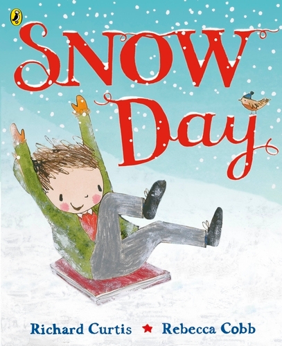 Book cover of Snow Day by Richard Curtis