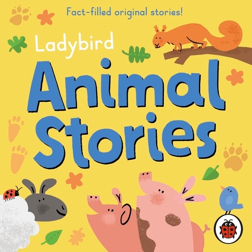 Book cover of Ladybird Animal Stories by Ladybird