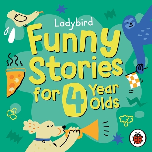 Book cover of Ladybird Funny Stories for 4 Year Olds by Ladybird