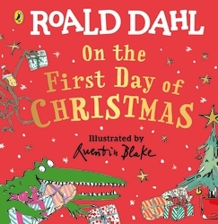 Book cover of Roald Dahl: On the First Day of Christmas by Roald Dahl