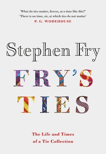 Book cover of Fry's Ties by Stephen Fry