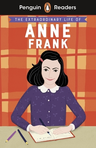 Book cover of Penguin Readers Level 2: The Extraordinary Life of Anne Frank (ELT Graded Reader) by Kate Scott