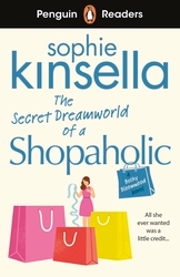Book cover of Penguin Readers Level 3: The Secret Dreamworld Of A Shopaholic (ELT Graded Reader) by Sophie Kinsella