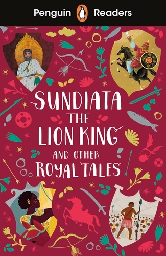 Book cover of Penguin Readers Level 2: Sundiata the Lion King and Other Royal Tales (ELT Graded Reader) by Ladybird