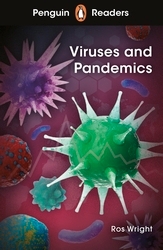 Book cover of Penguin Readers Level 6: Viruses and Pandemics (ELT Graded Reader) by Ros Wright
