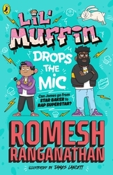 Book cover of Lil' Muffin Drops the Mic by Romesh Ranganathan