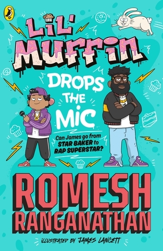 Book cover of Lil' Muffin Drops the Mic by Romesh Ranganathan