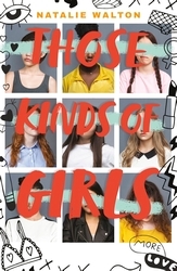 Book cover of Those Kinds of Girls by Natalie Walton
