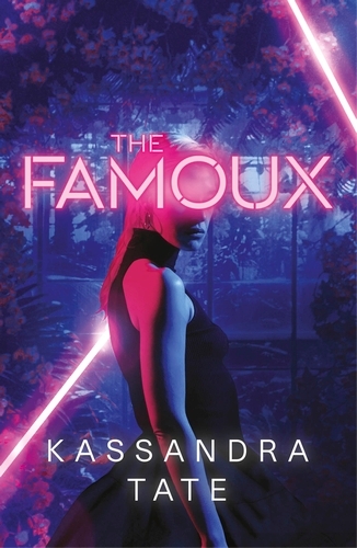 Book cover of The Famoux by Kassandra Tate