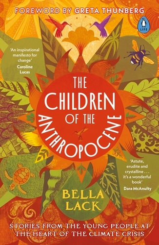 Book cover of The Children of the Anthropocene by Bella Lack