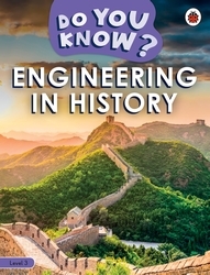 Book cover of Do You Know? Level 3 - Engineering in History by Ladybird