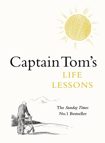 Book cover of Captain Tom's Life Lessons by Captain Tom Moore