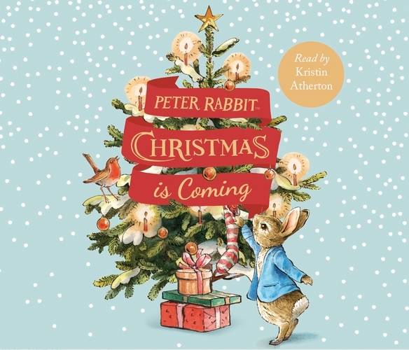 Book cover of Peter Rabbit: Christmas is Coming by Beatrix Potter