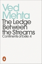 Book cover of Ledge Between the Streams by Ved Mehta