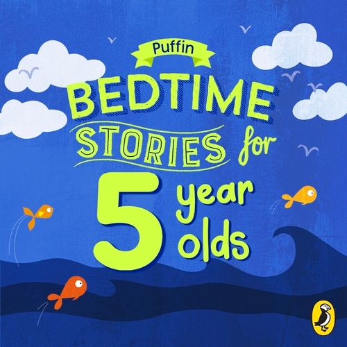Book cover of Puffin Bedtime Stories for 5 Year Olds by Puffin