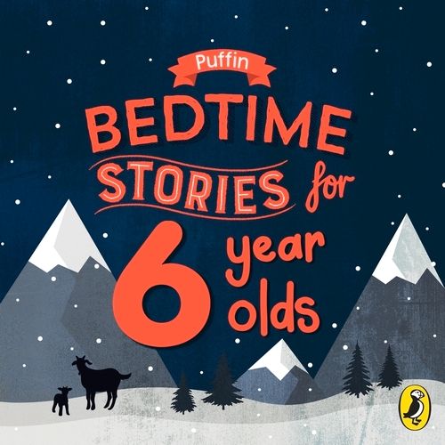 Book cover of Puffin Bedtime Stories for 6 Year Olds by Puffin